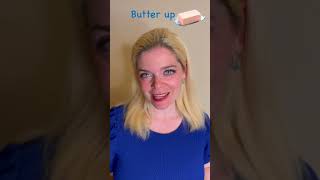 Don’t Fall for Flattery! 🧈 What ‘Butter Up’ Means in English