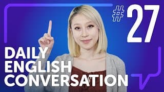 English | Daily Conversations #27