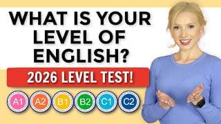 English Level Test 2026 - What is YOUR Level of English?